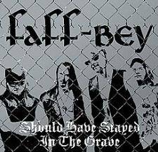 Faff-Bey : Should Have Stayed In The Grave